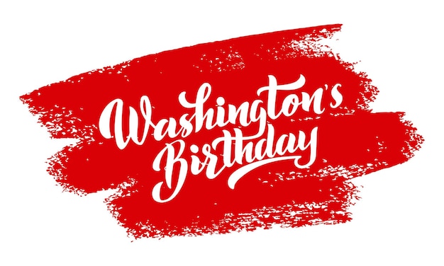 Washingtons Birthday vector lettering of hand drawn Happy Presidents Day in United States