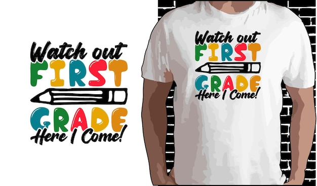 Осторожно, 1-й класс, здесь, я иду, дизайн футболки «Снова в школу» Цитаты о «Снова в школу»
