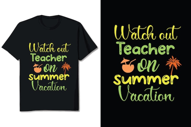 Vector watch teacher summer tshirt design