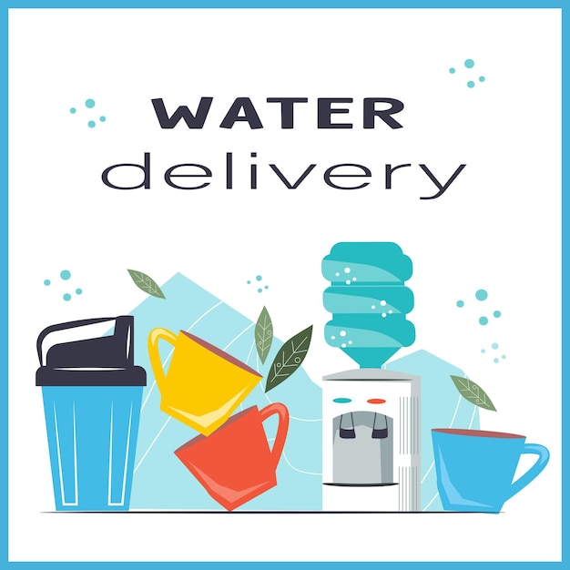 Banner o poster per la consegna dell'acqua con distributore di acqua e vettore di cartoni animati piatti per tazze