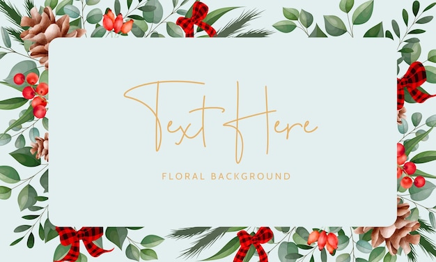 watercolor floral background with greenery leaves red berry and pine