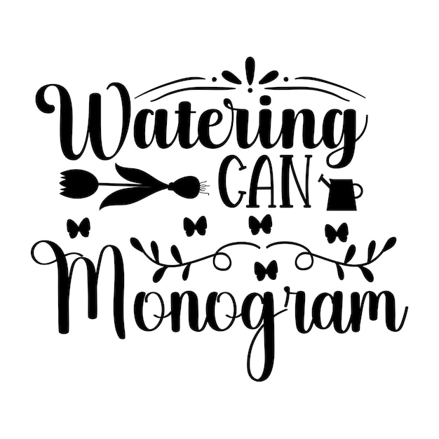 Vector watering can monogram svg t shirt design
