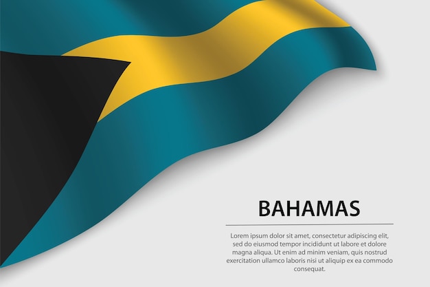 Wave flag of Bahamas on white background Banner or ribbon vector template for independence day