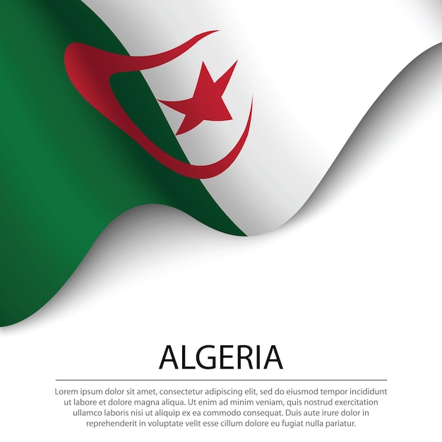 Waving flag of algeria on white background. banner or ribbon vector template for independence day