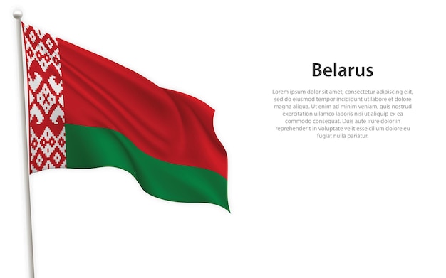 Waving flag of Belarus on white background Template for independence day poster design