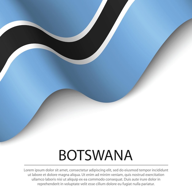 Waving flag of botswana on white background. banner or ribbon vector template for independence day