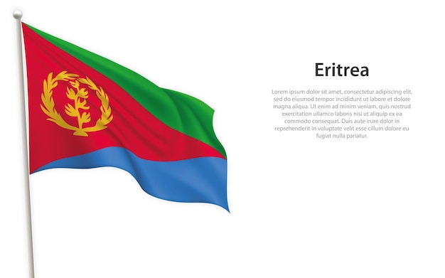 Waving flag of Eritrea on white background Template for independence day poster design