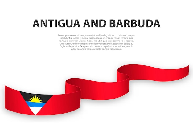 Waving ribbon or banner with flag of Antigua and Barbuda Template for independence day poster design