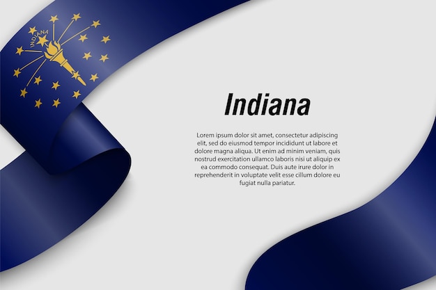 Waving ribbon or banner with flag of Indiana State of USA Template for poster design