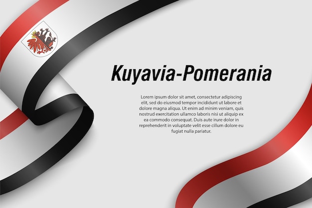 Waving ribbon or banner with flag of KuyaviaPomerania Province of Poland Template for poster design