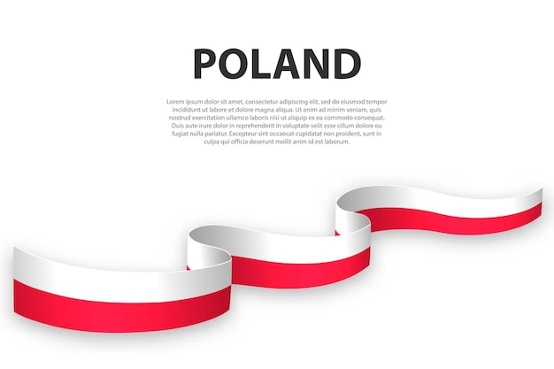 Waving ribbon or banner with flag of Poland Template for independence day poster design