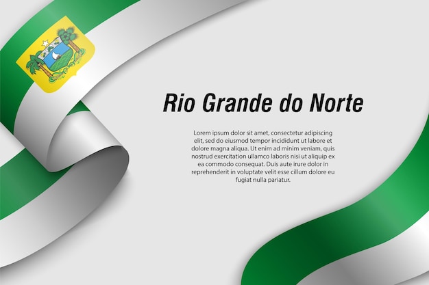 Waving ribbon or banner with flag of Rio Grande do Norte State of Brazil Template for poster design