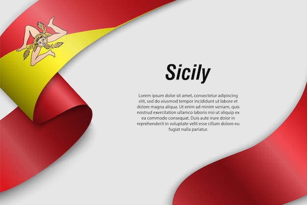 Vector waving ribbon or banner with flag of sicily region of italy template for poster design