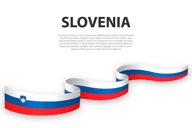 Waving ribbon or banner with flag of Slovenia Template for independence day poster design