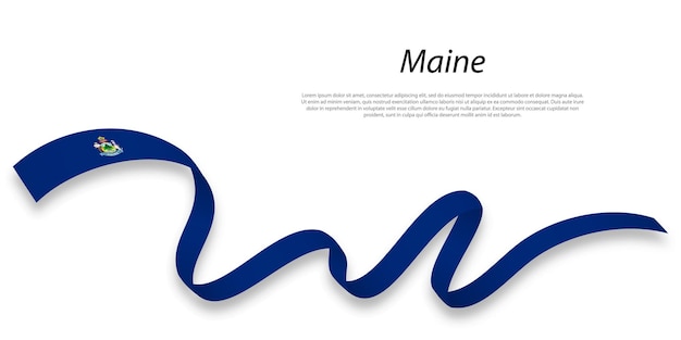 Waving ribbon or stripe with flag of Maine