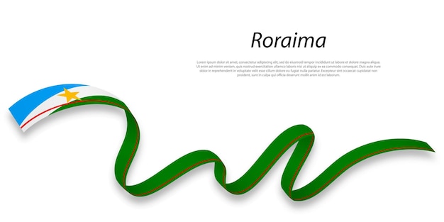 ロライマの旗でリボンまたはストライプを振る