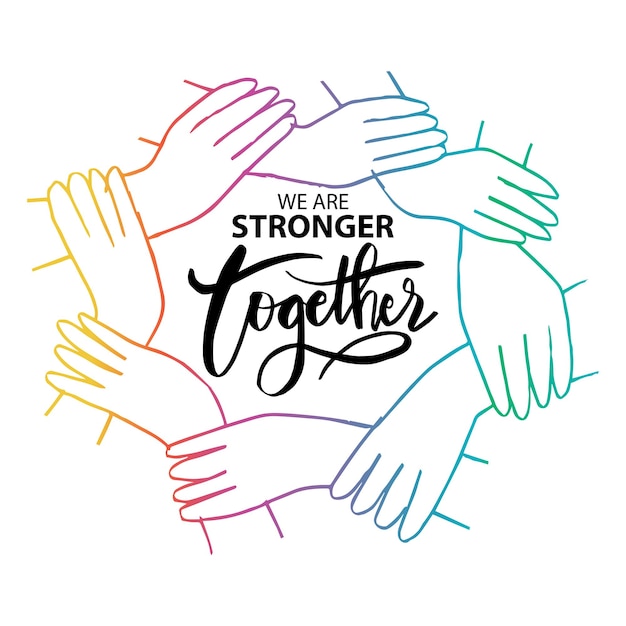 Vector we are stronger together motivational quote