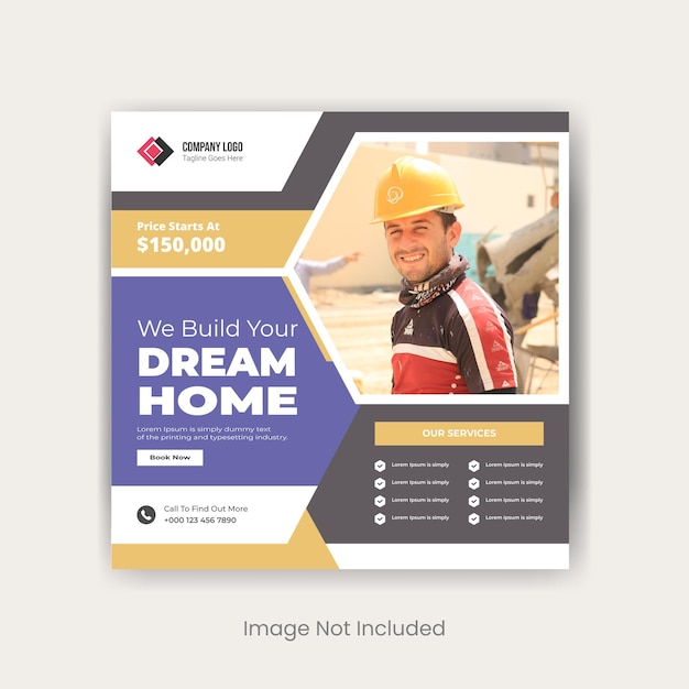 We build your dream home social media post template and banner design premium vector