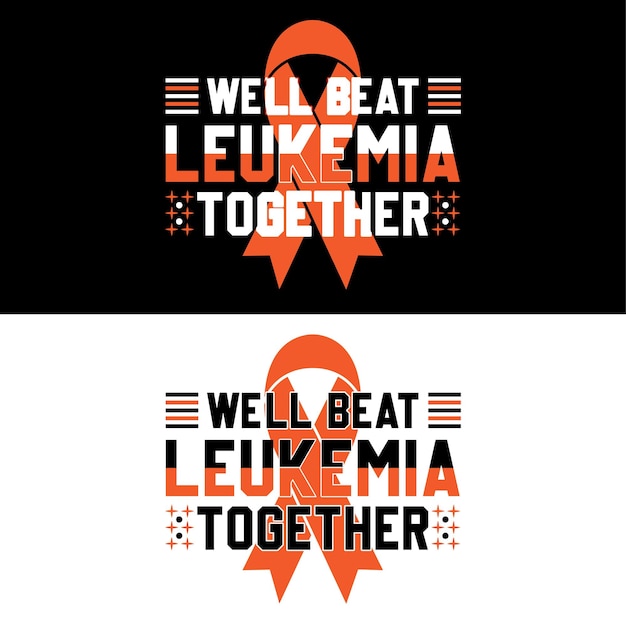 We 'll beat leukemia together