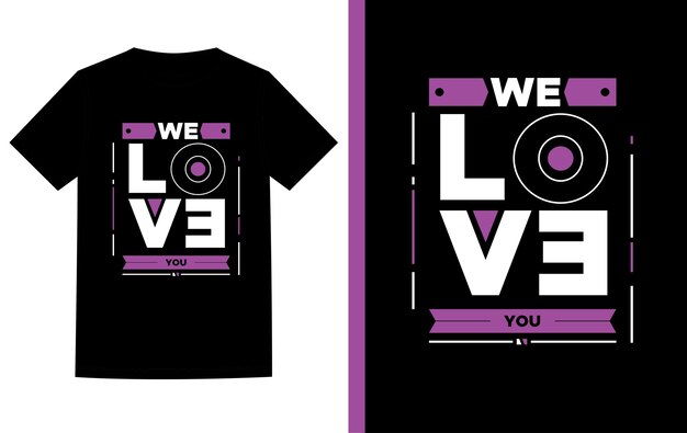 Vector we love you t shirt vector purple