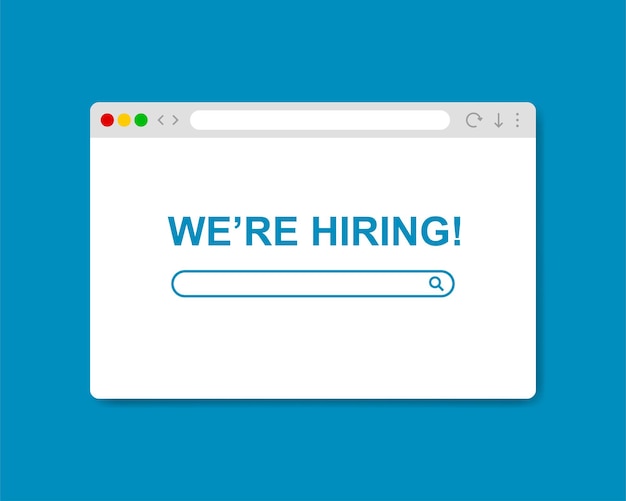 We're hiring borwser window. Employee vacancy announcement. Business recruiting concept. Website search job illustration. Stock vector. EPS 10