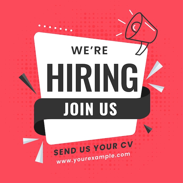 Vector we're hiring join us lettering with triangle element loudspeaker on white and red background for advertising