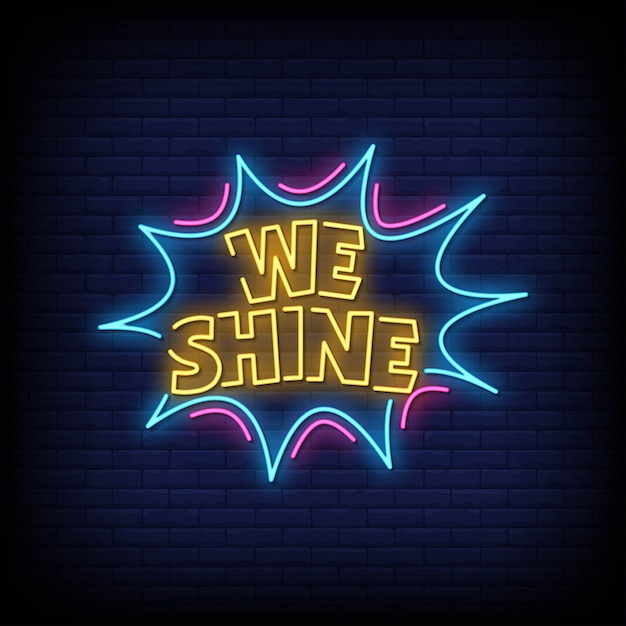 Vettore we shine neon sign style style