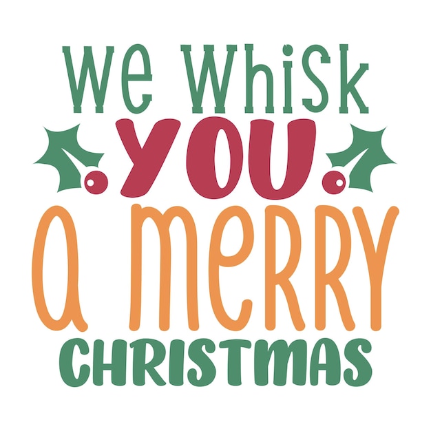 We whisk you a merry Christmas