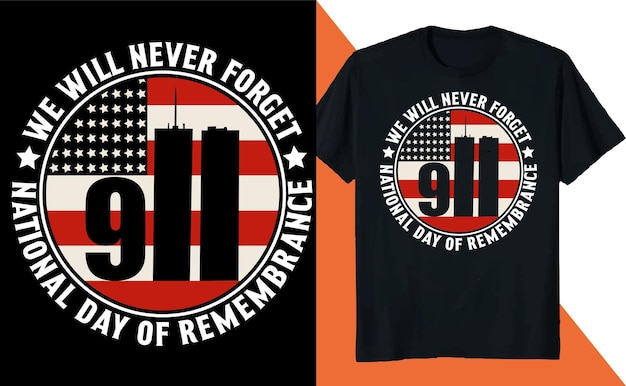 We Will Never Forget National Day of Remembrance T Shirt Design