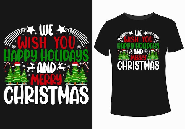 우리는 당신에게 행복한 휴일과 메리 크리스마스 티셔츠 디자인을 기원합니다