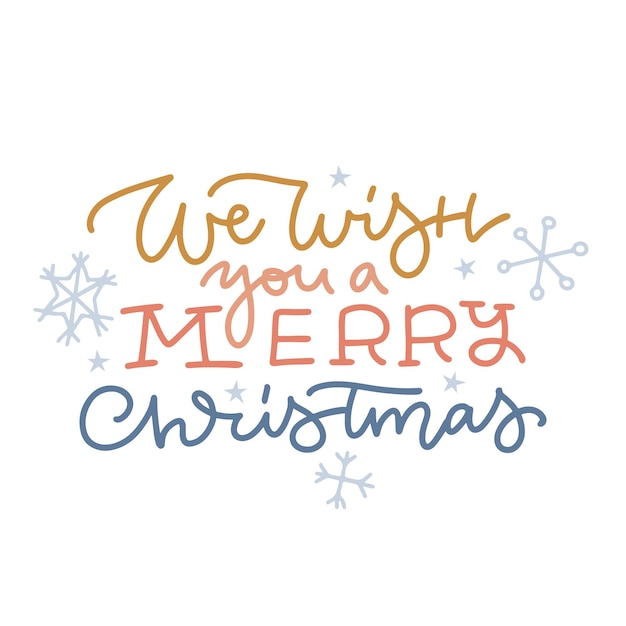 We wish you a merry christmas  lettering for greeting card with snowflakes trendy christmas and new ...
