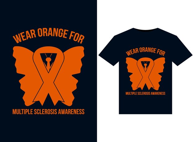 Wear Orange For Multiple Sclerosis Awareness illustrations for print-ready T-Shirts design