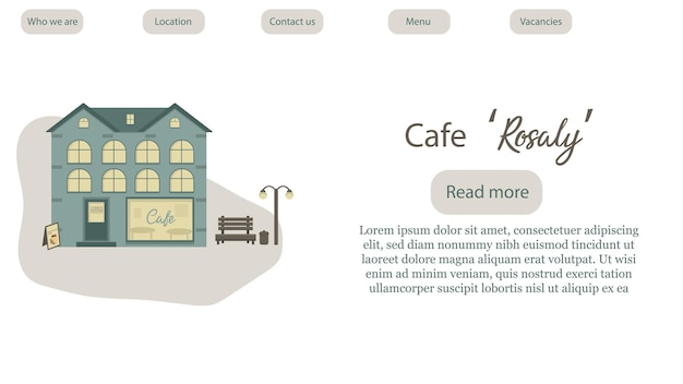 Website template for a cafe named Rosaly Illustration of green building with a cafe on the ground floor a bench and lanterns nearby Three storey home Hot drinks shop