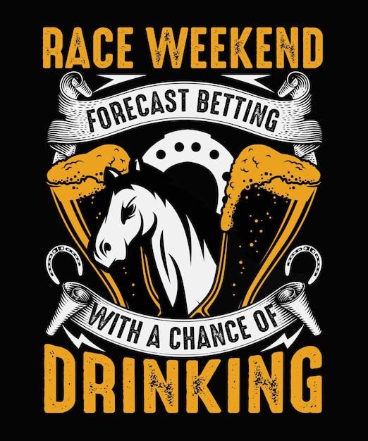 Wedden op raceweekendvoorspelling met kans om te drinken Horse Tshirt Design