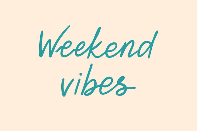 주말 vibes 문자 카드 문장 주말 vibrations 인사를 위해 손으로 그린 텍스트 축하 카드 포스터 티셔츠 배너 인쇄 초대