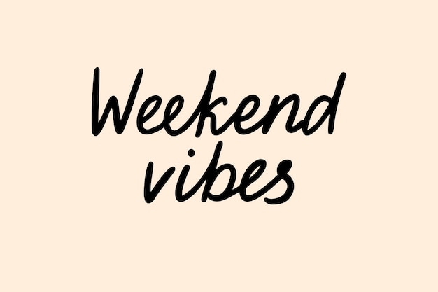 주말 vibes 문자 카드 문장 주말 vibrations 인사를 위해 손으로 그린 텍스트 축하 카드 포스터 티셔츠 배너 인쇄 초대