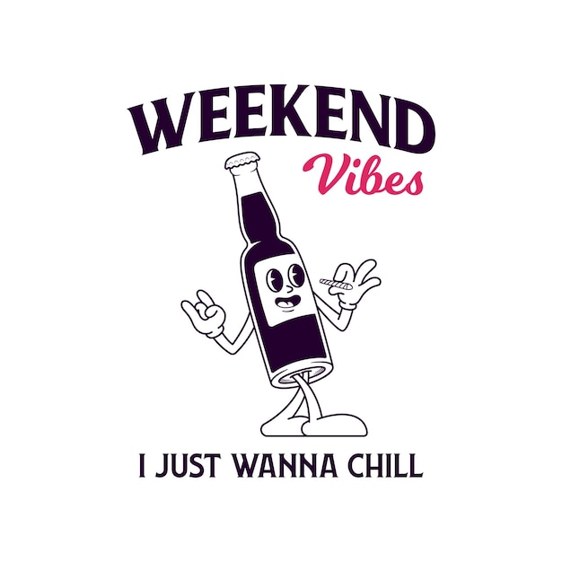 Weekend vibes retro cartoon bottle illustration vintage tshirt design