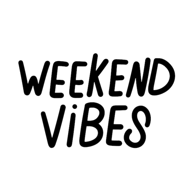 ベクトル weekend vibesのテキストバナー 手書きのテキスト weekend vebesの黒色の碑文 手描き