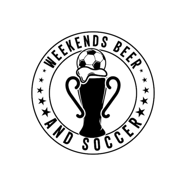 Vector weekends beer and soccer logo tshirt design