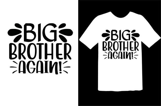 Weer grote broer! t-shirt ontwerp