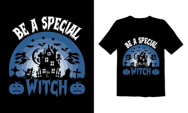 Wees een speciale heks Halloween T-shirtontwerp