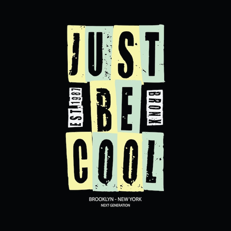 Vector wees gewoon een coole typografie-slogan voor het ontwerp van een t-shirt met print