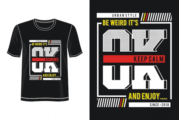 Wees raar het is ok typografie design t-shirt