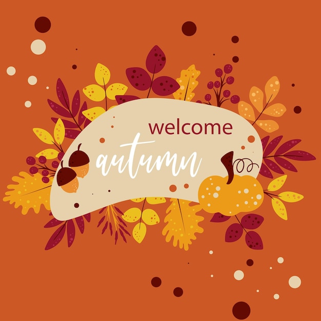 Welcome autumn lettering card decorated with foliage and berries fall seasonal banner poster