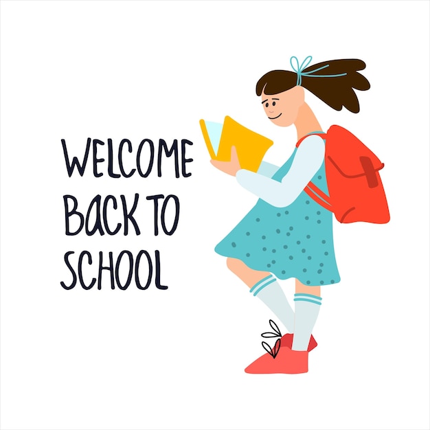 Vector welcome back to school banner schoolgirl with book and college bag vector illustration in flat style design and hand lettering