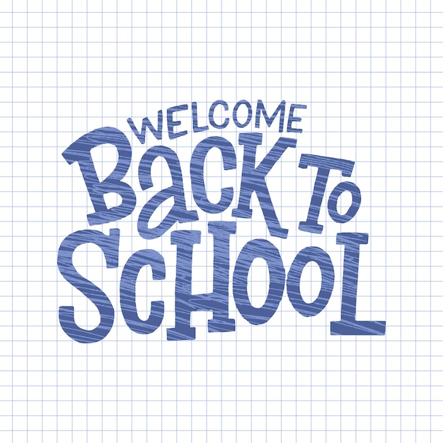 Welcome back to school hand drawn lettering