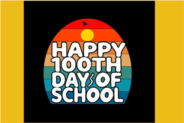 Welcome Back To School or Happy 100 Days of School Vector Tshirt Design