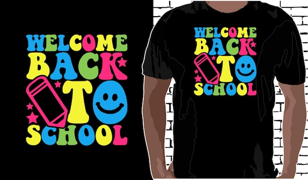 Добро пожаловать обратно в школу Дизайн футболки Back To School shirt Цитаты о Back To School