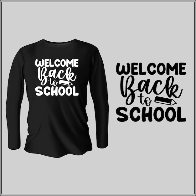 Vector welcome back to school typography tshirt design