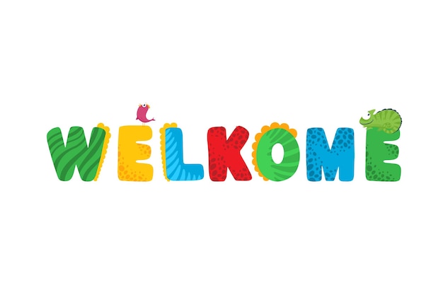 Welcome greeting letter childish font cute text